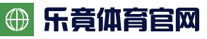 乐竟·(中国)体育 - 智能科技股份有限公司官网